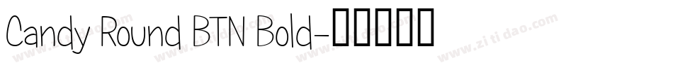 Candy Round BTN Bold字体转换